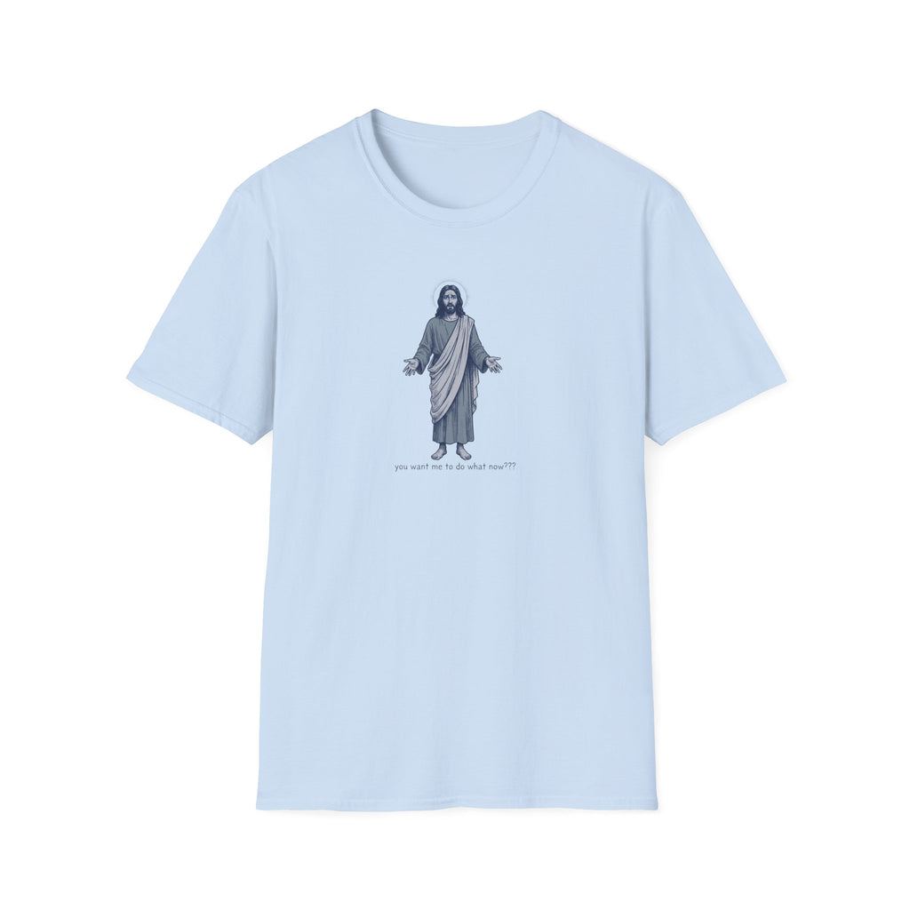 You Want Me T-Shirt