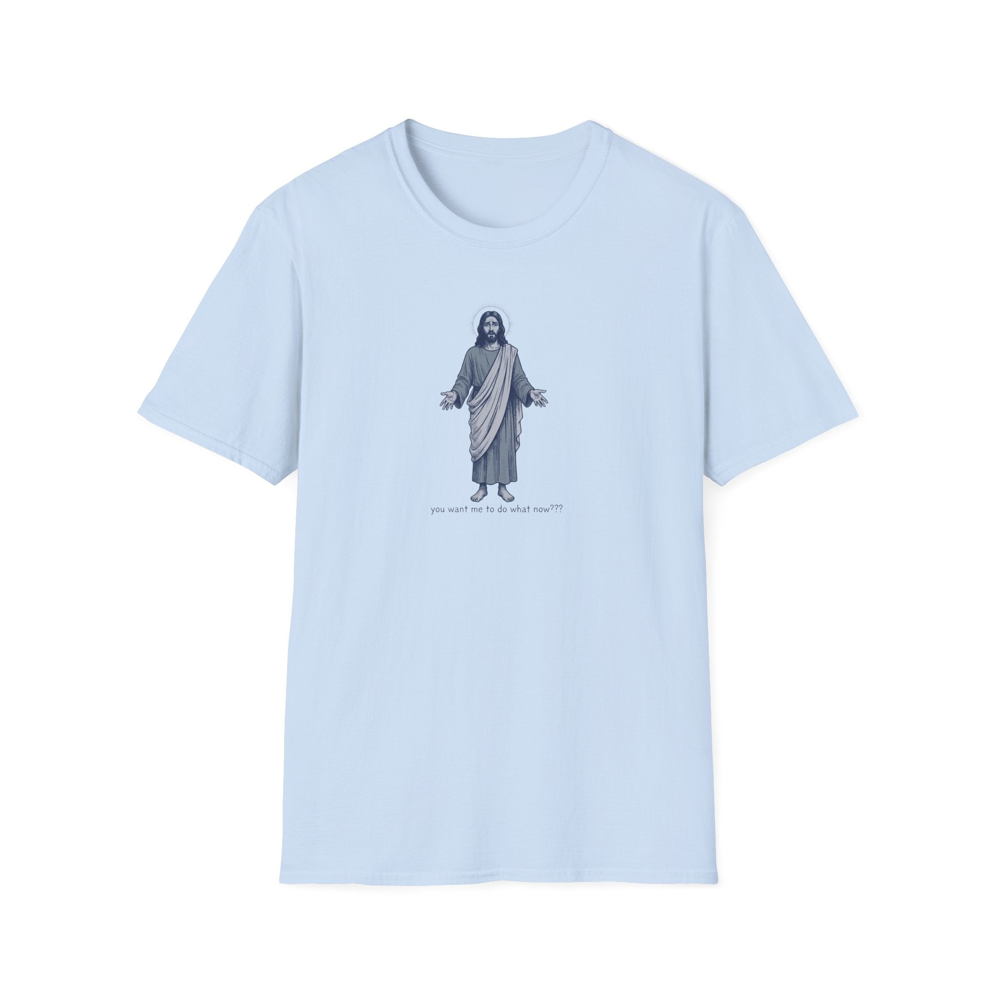 You Want Me T-Shirt