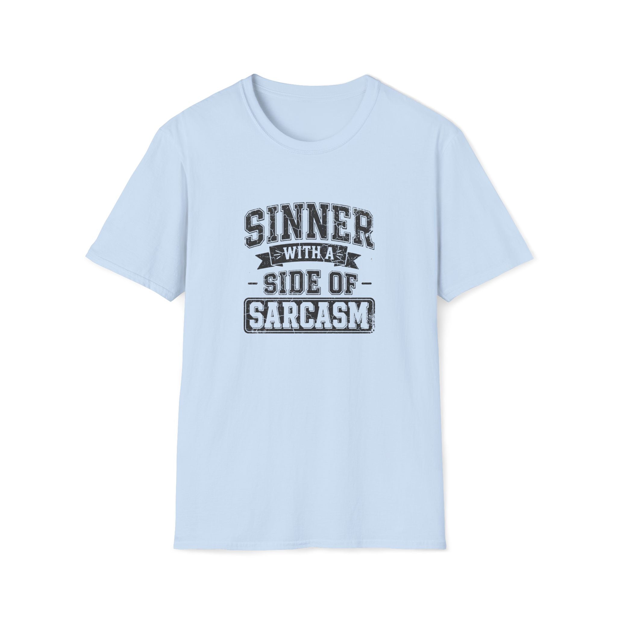 Sinner With Sarcasm T-Shirt
