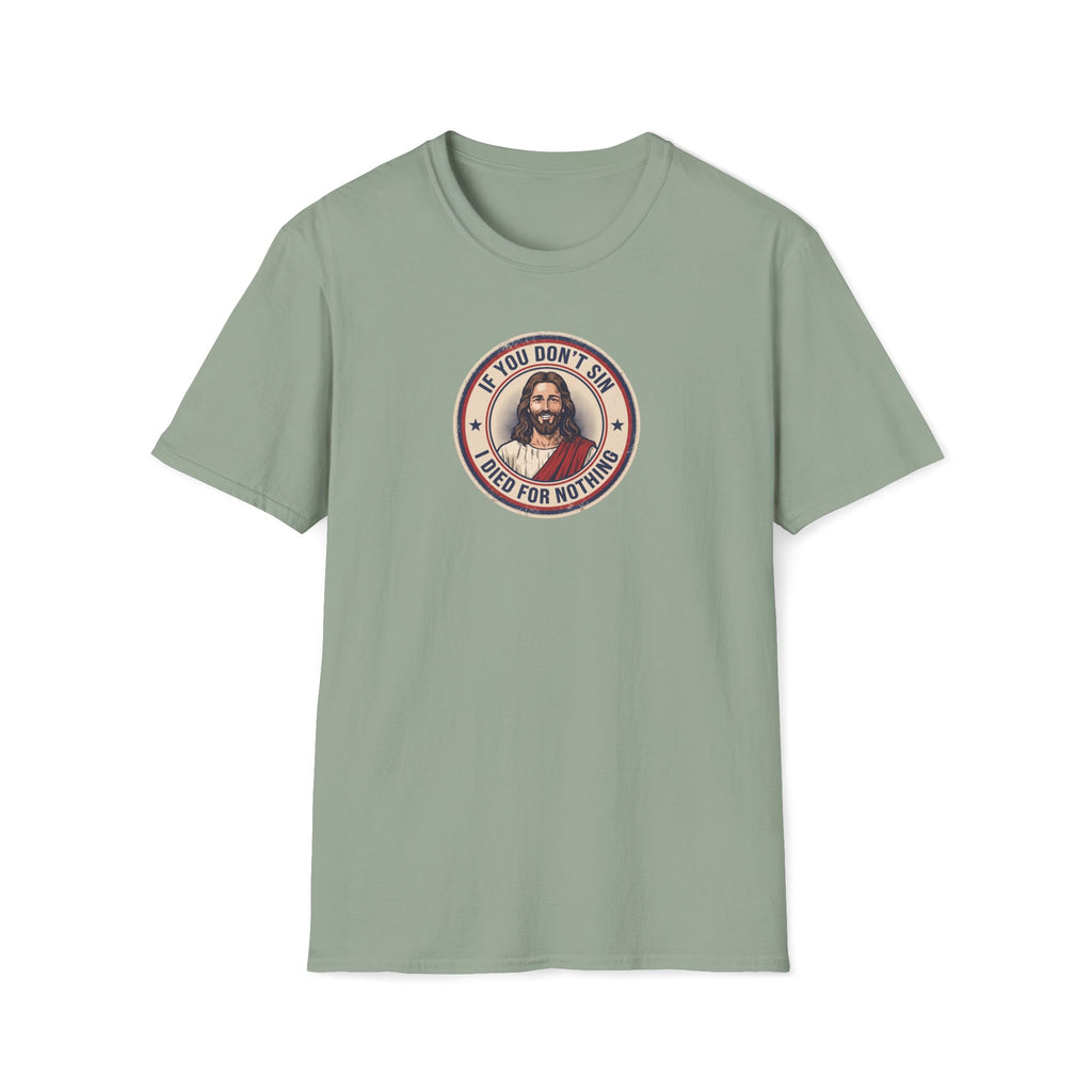 Jesus Says Sin T-Shirt