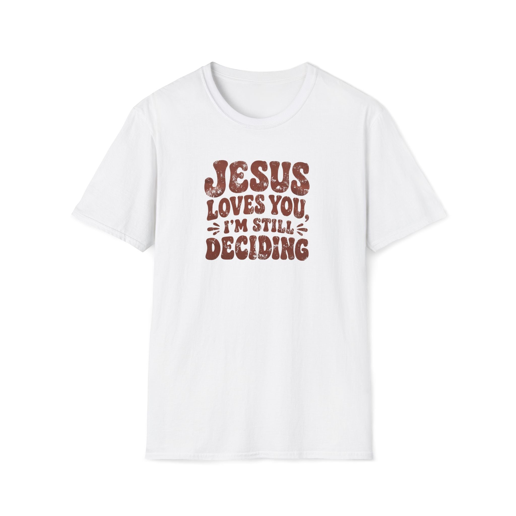 Still Deciding T-Shirt