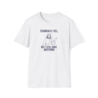 Technically yes T-Shirt