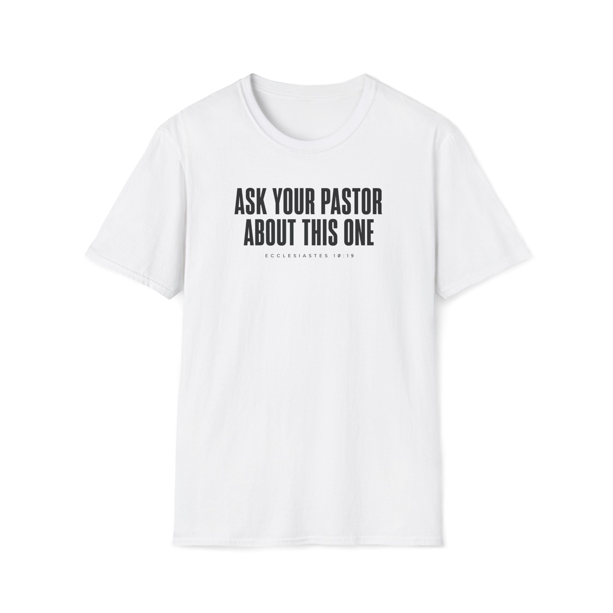 Ask Your Pastor T-Shirt