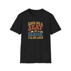 Save a Seat T-Shirt