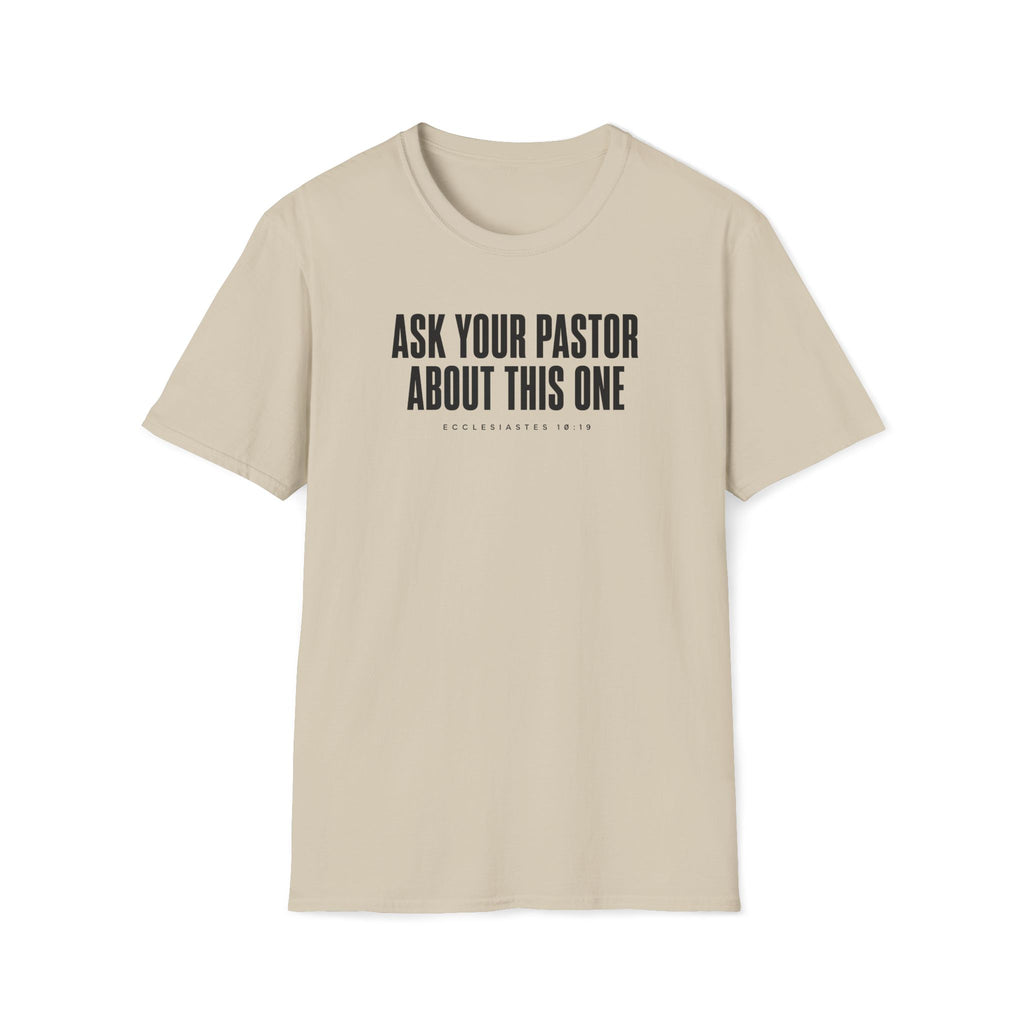 Ask Your Pastor T-Shirt