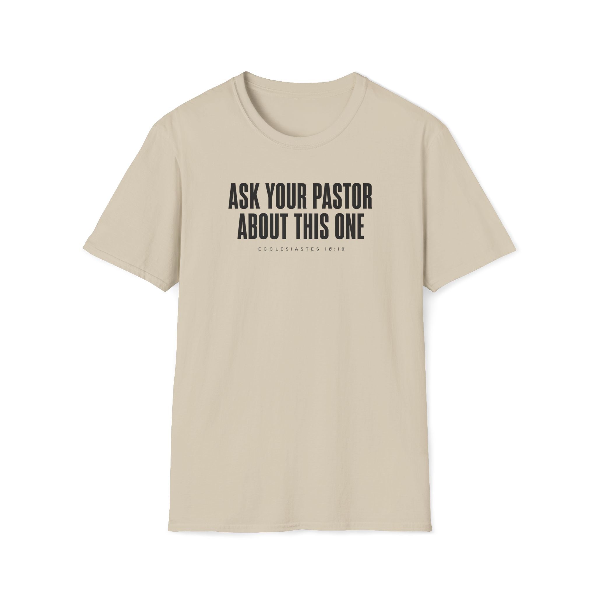 Ask Your Pastor T-Shirt