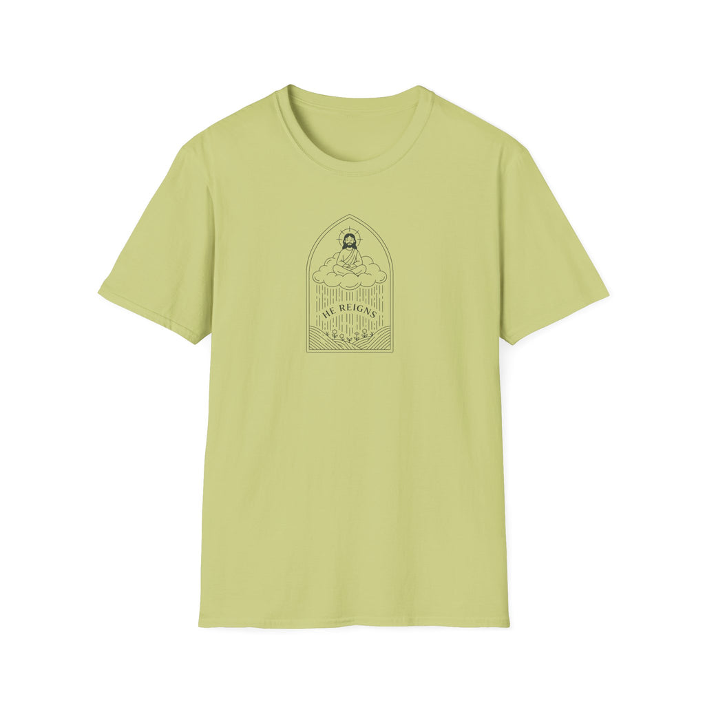He Reigns T-Shirt