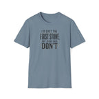Throw Stones T-Shirt