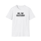 Escalated Quickly T-Shirt