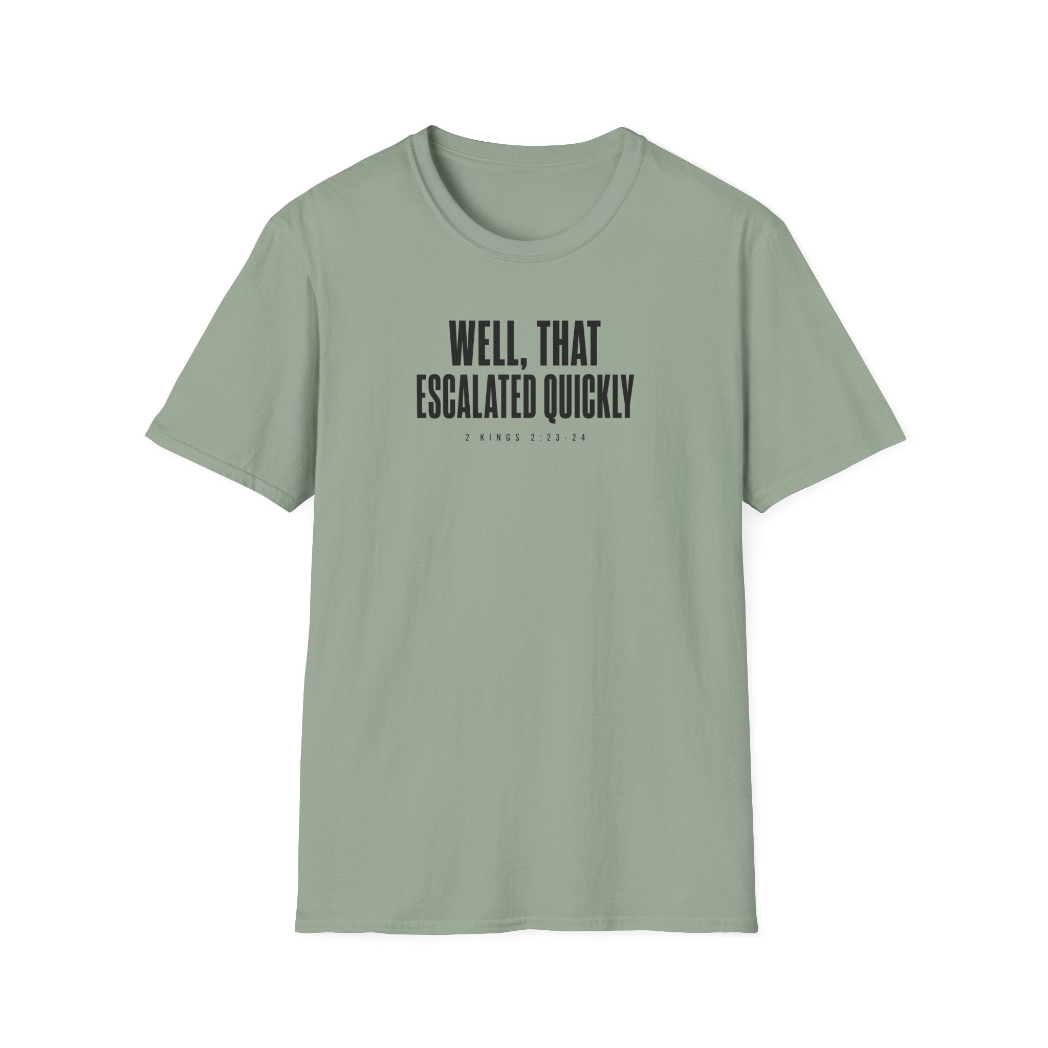 Escalated Quickly T-Shirt