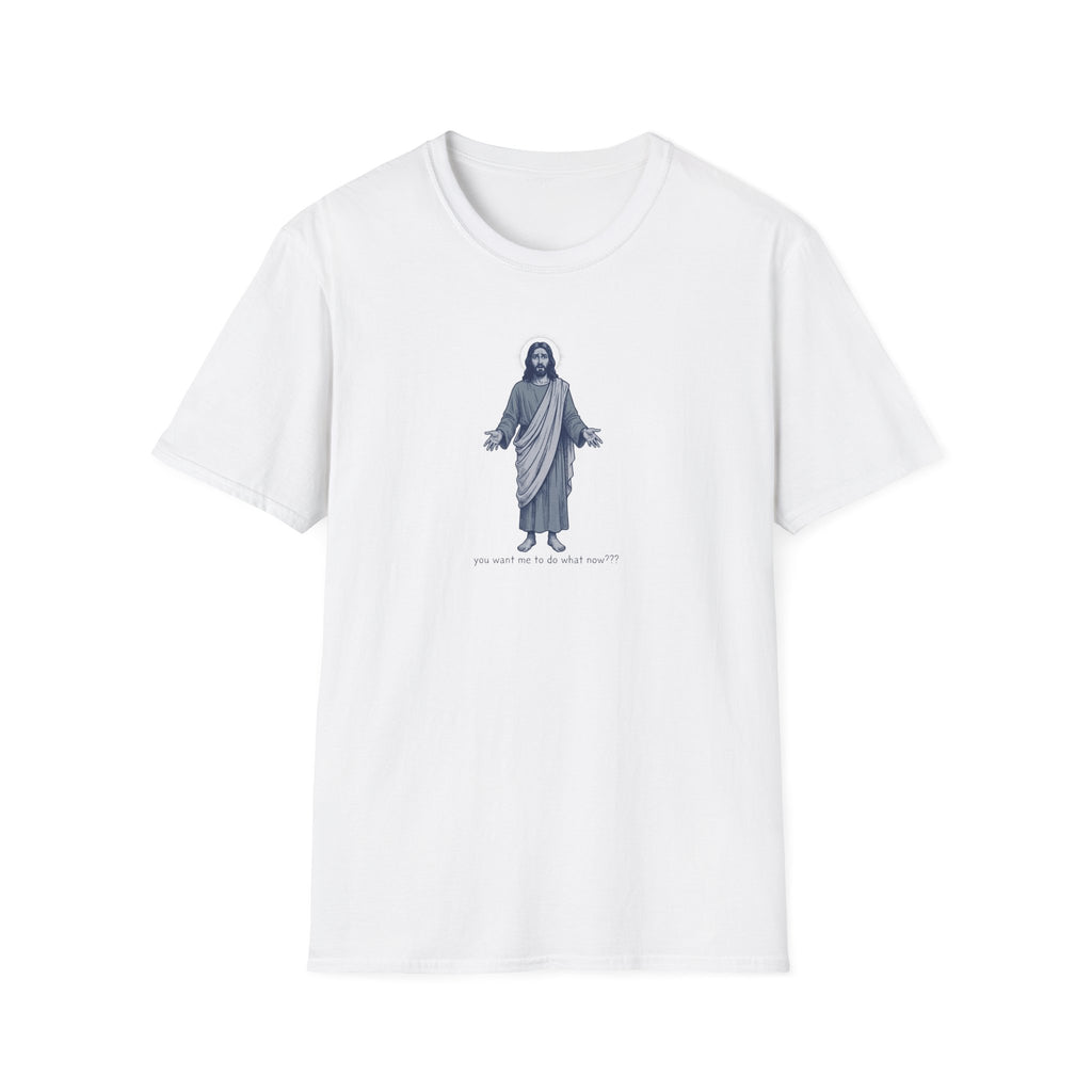 You Want Me T-Shirt