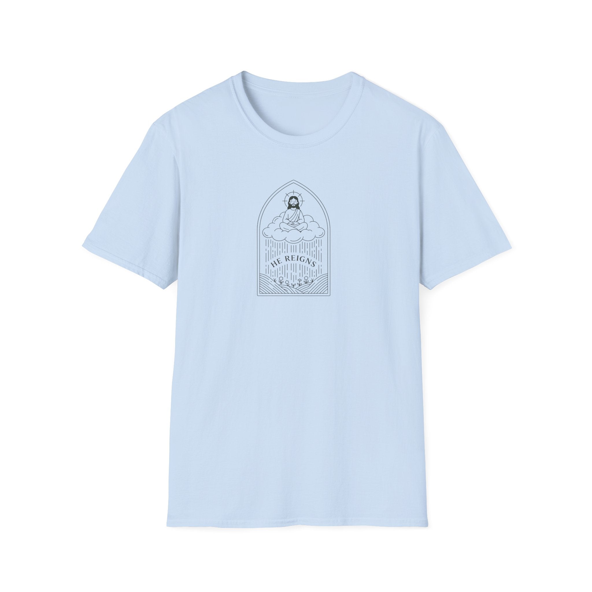 He Reigns T-Shirt