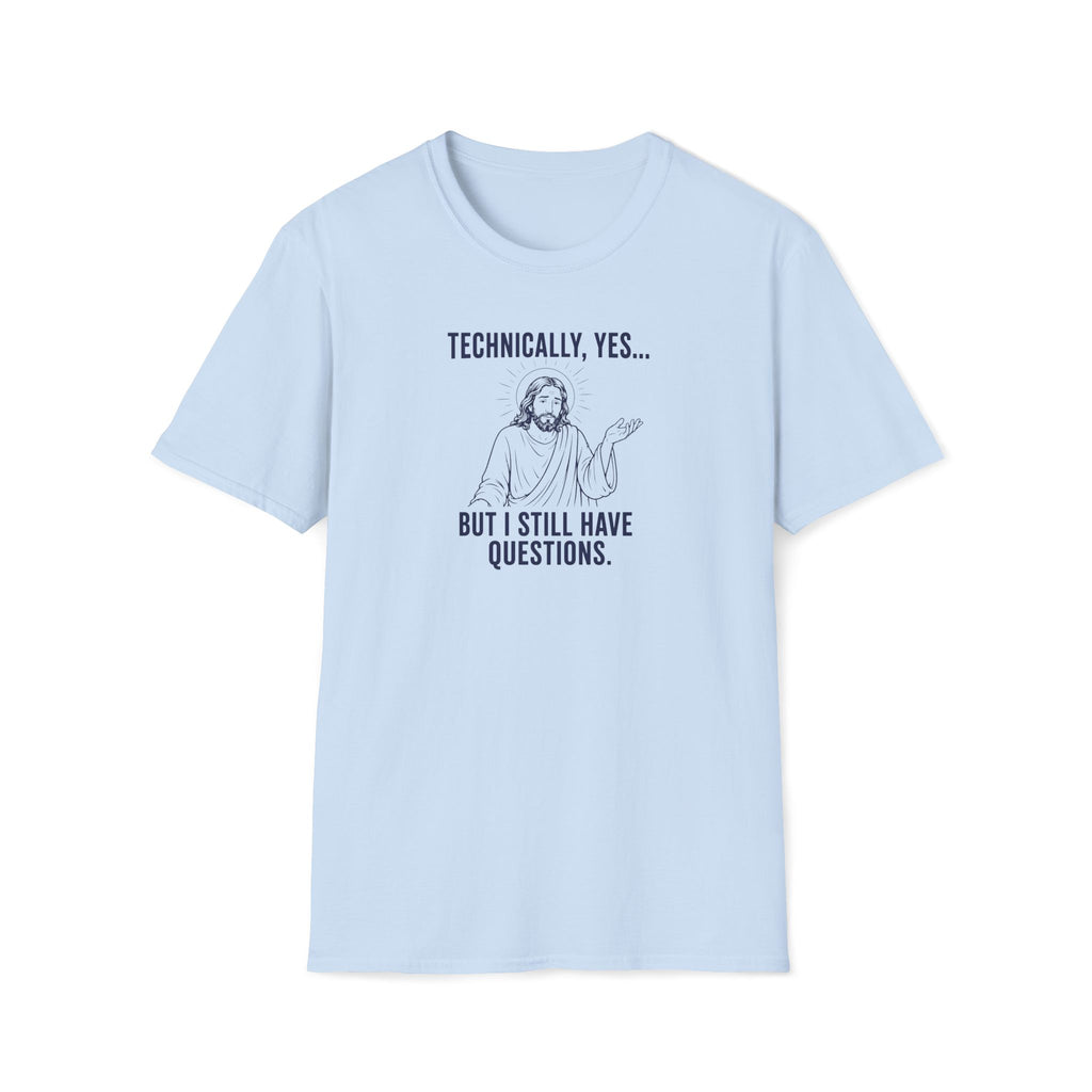 Technically yes T-Shirt
