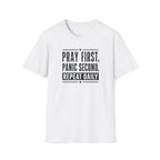Pray First T-Shirt