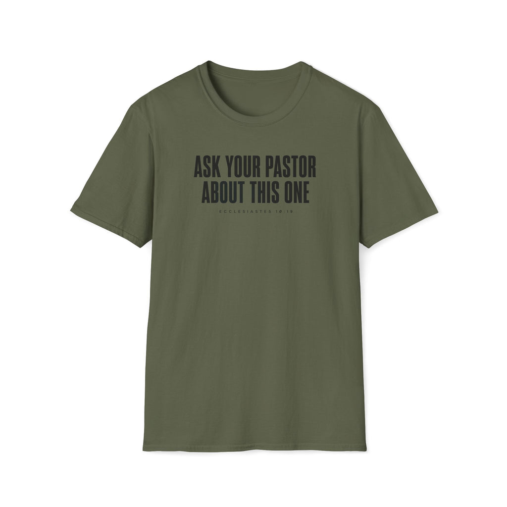 Ask Your Pastor T-Shirt
