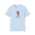Let Jesus In T-Shirt