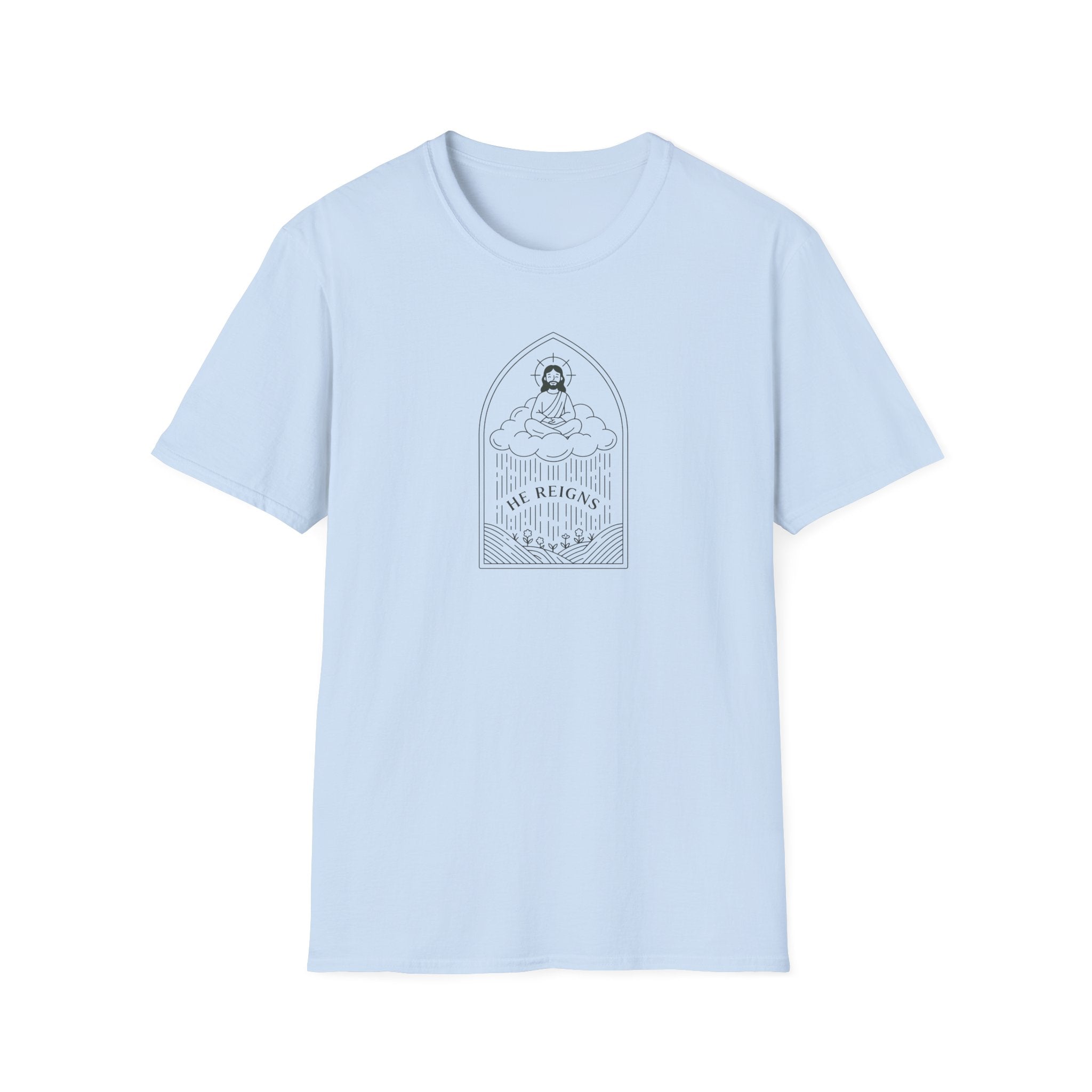 He Reigns T-Shirt