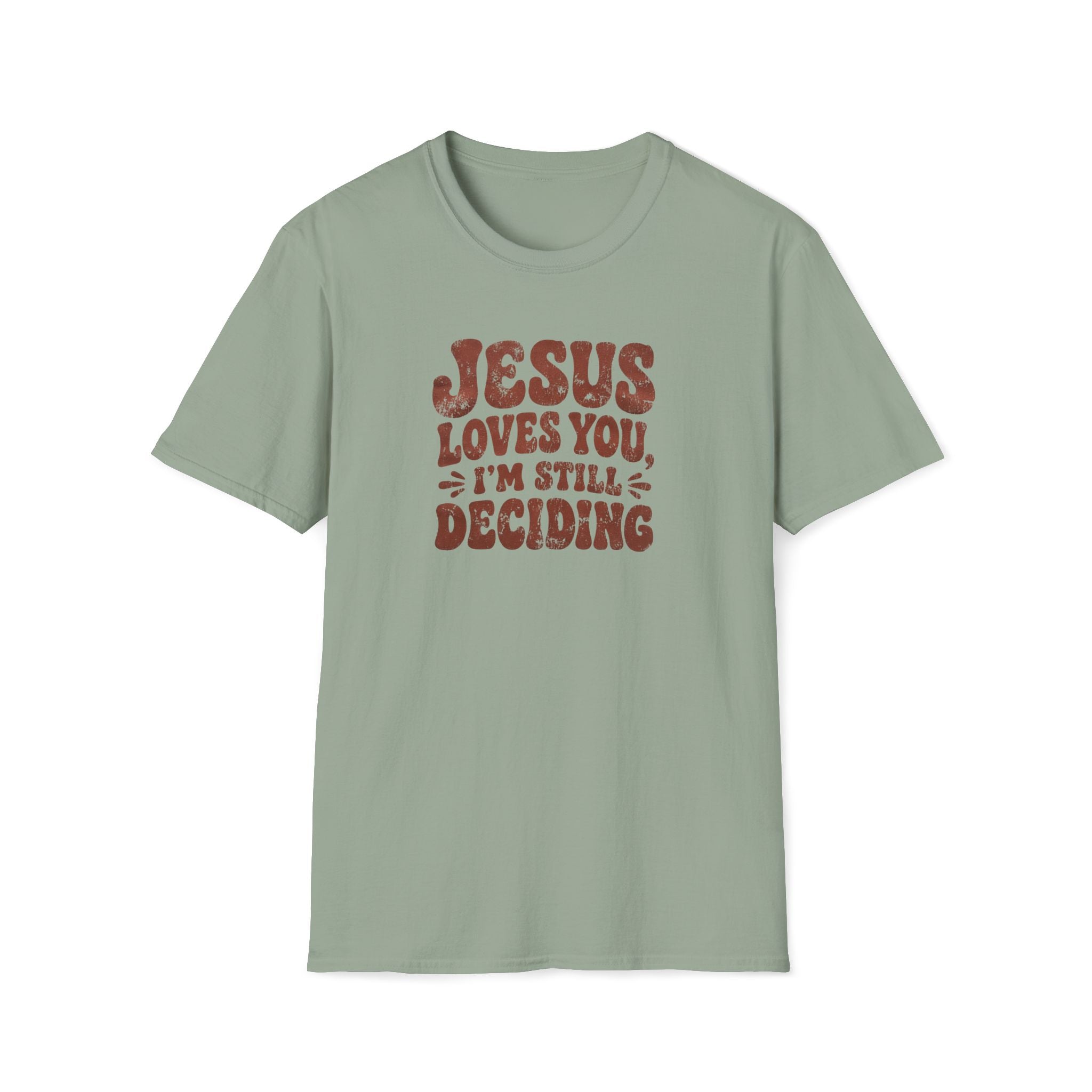 Still Deciding T-Shirt