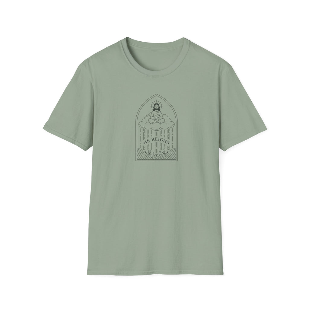 He Reigns T-Shirt