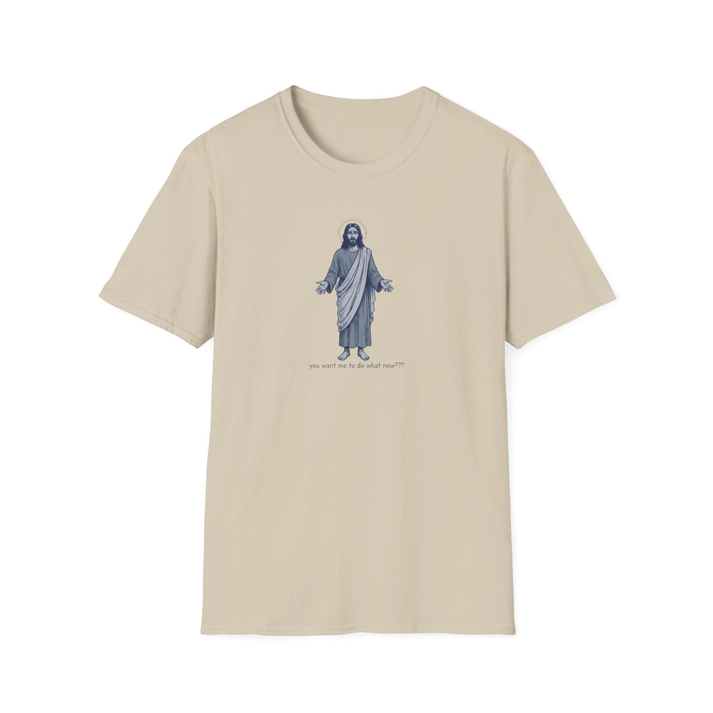 You Want Me T-Shirt