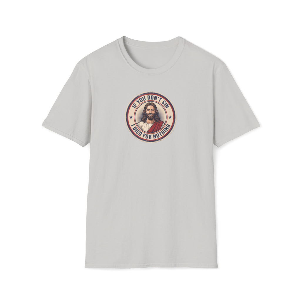 Jesus Says Sin T-Shirt