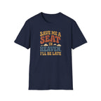 Save a Seat T-Shirt