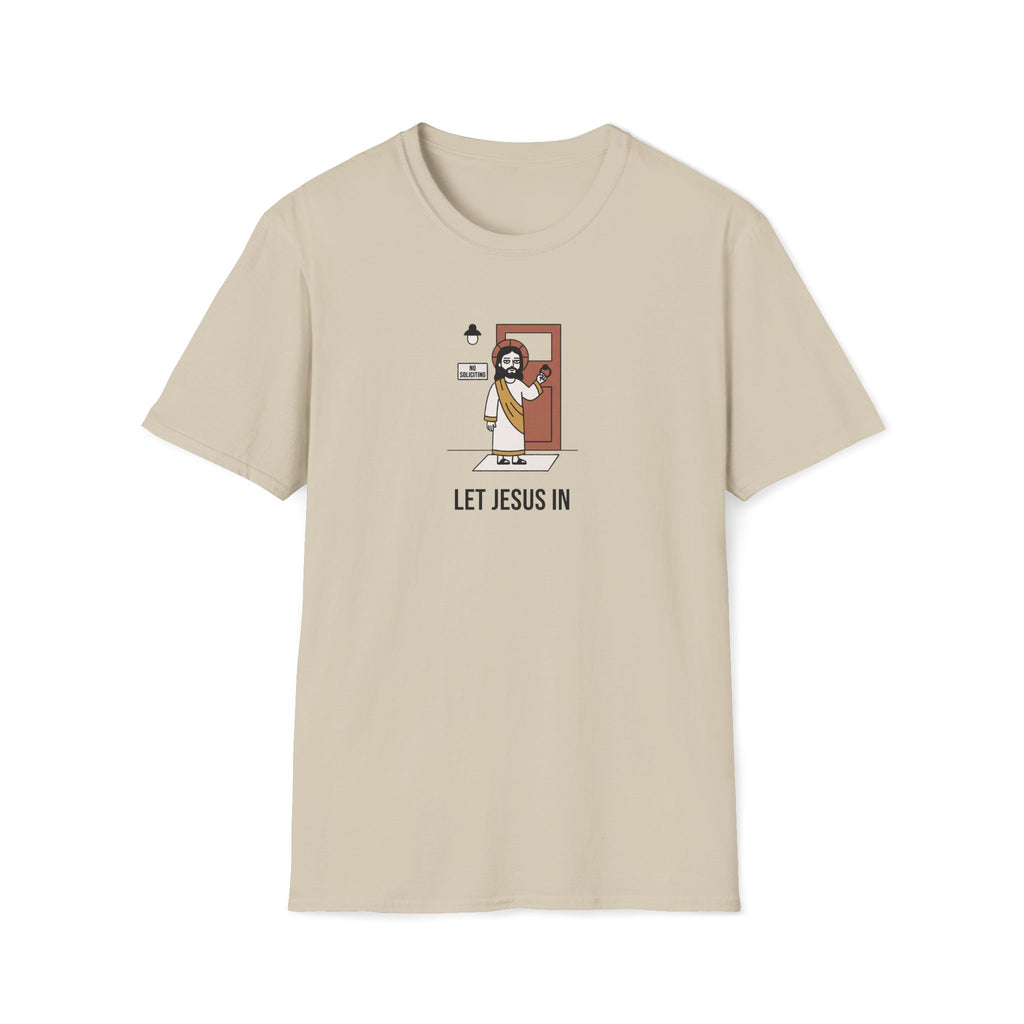 Let Jesus In T-Shirt