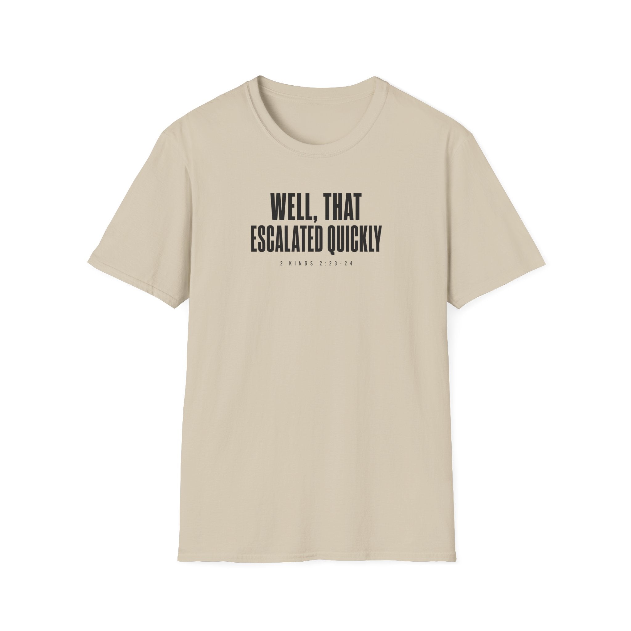 Escalated Quickly T-Shirt