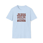 Still Deciding T-Shirt