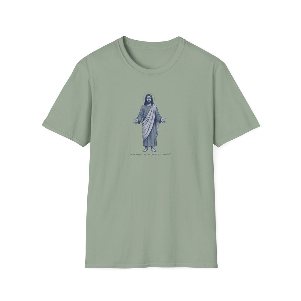 You Want Me T-Shirt