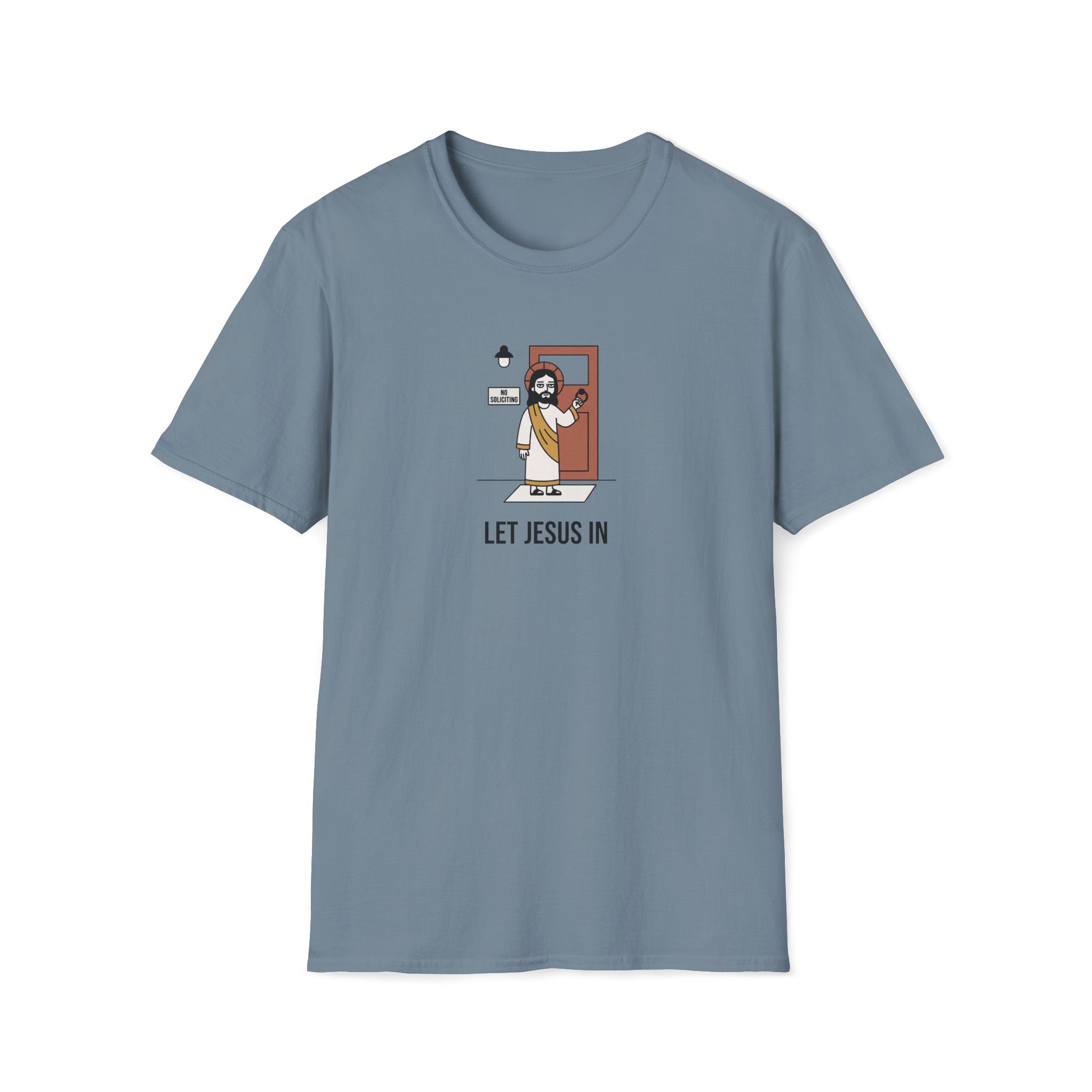 Let Jesus In T-Shirt