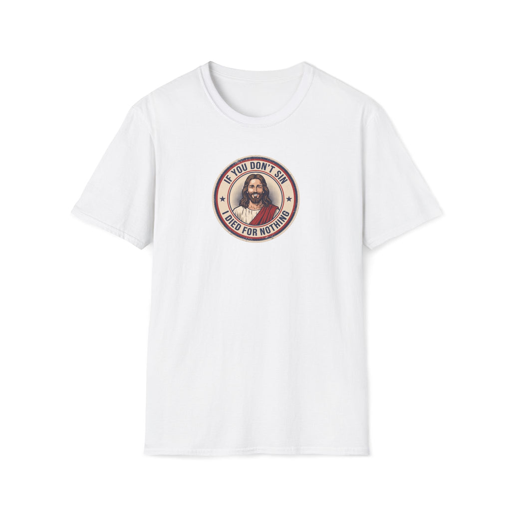 Jesus Says Sin T-Shirt