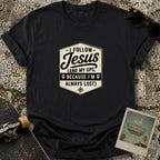 I Follow Jesus T-Shirt