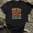 Save a Seat T-Shirt