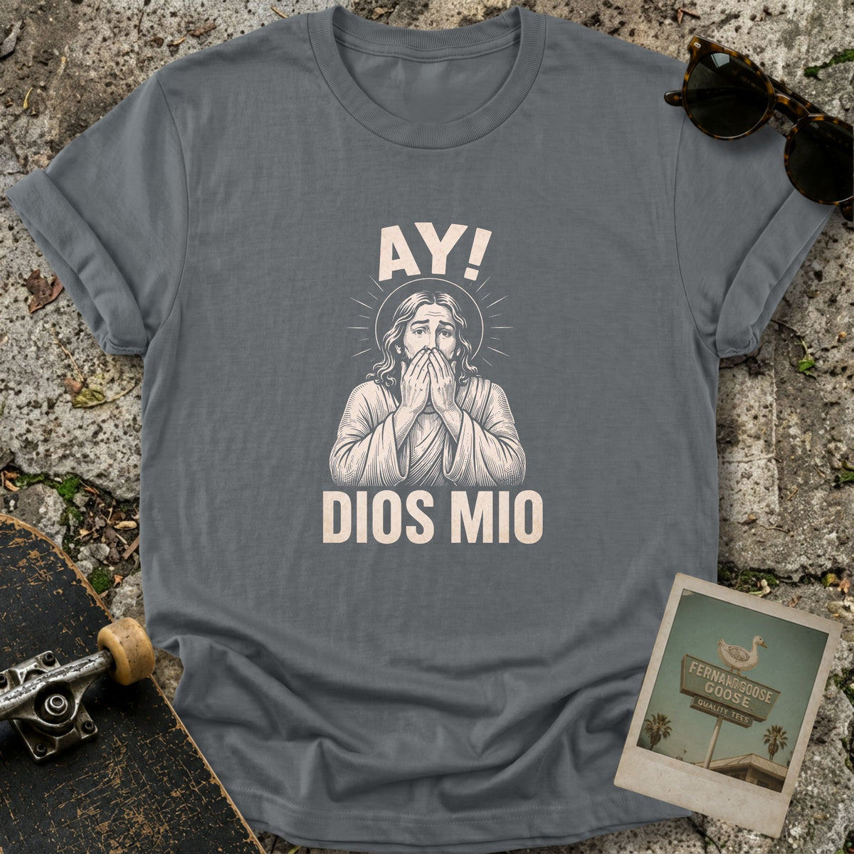Ay! Dios Mio T-Shirt