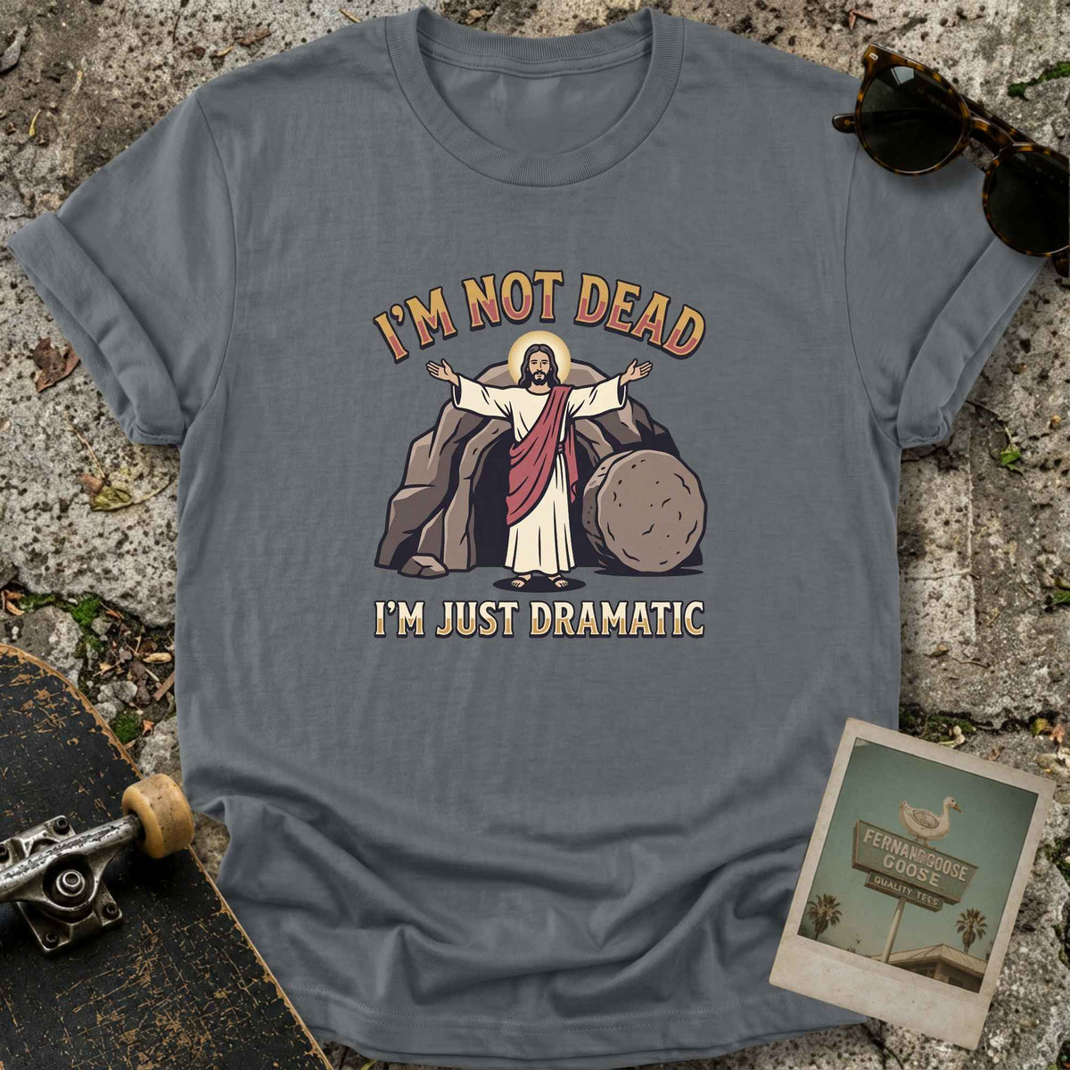 Just Dramatic T-Shirt