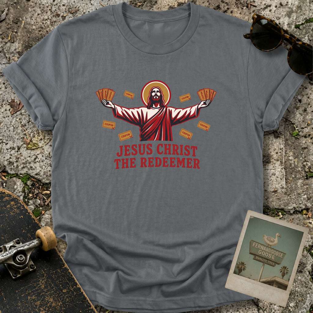 Coupon Redeemer T-Shirt