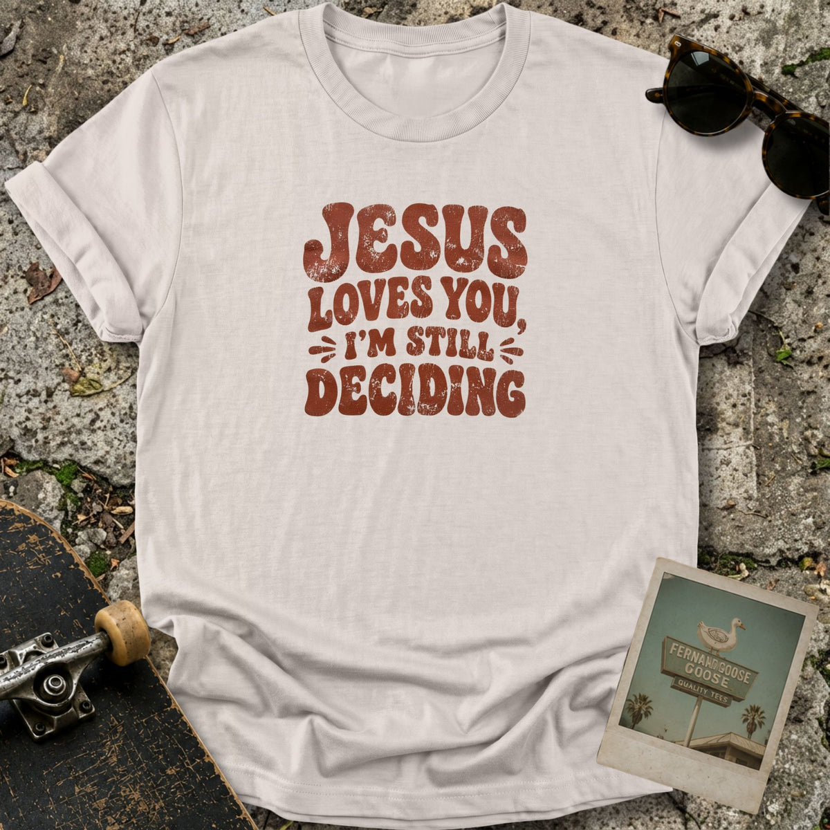 Still Deciding T-Shirt