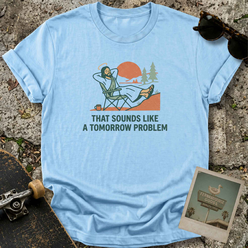 Tomorrow T-Shirt