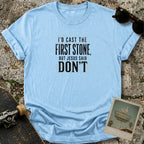 Throw Stones T-Shirt