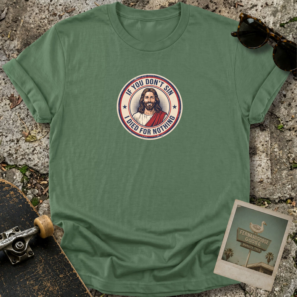 Jesus Says Sin T-Shirt