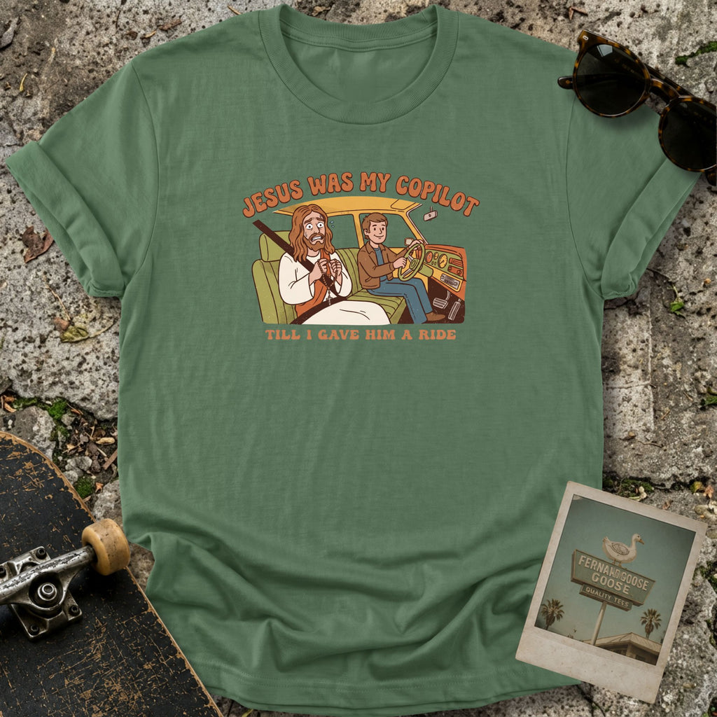 Was My Copilot T-Shirt
