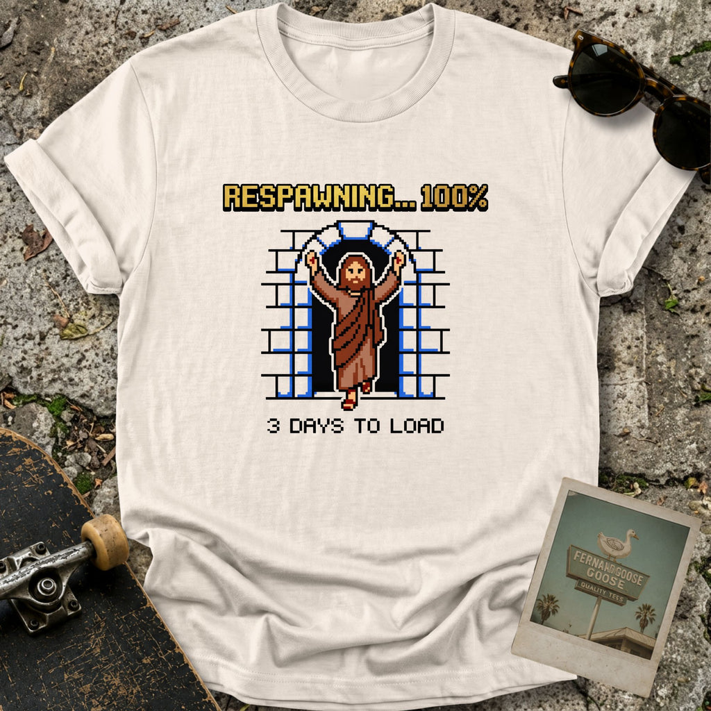 Respawning T-Shirt