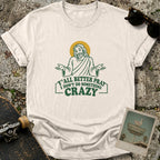 Y’all Better Pray T-Shirt