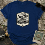 I Follow Jesus T-Shirt