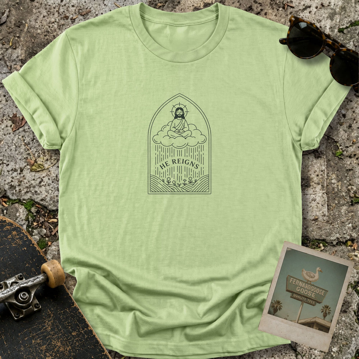 He Reigns T-Shirt