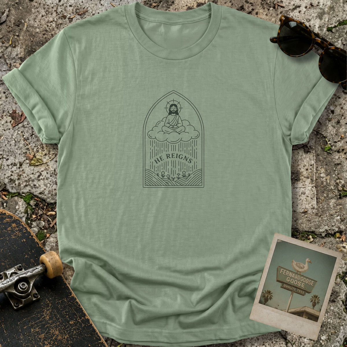 He Reigns T-Shirt