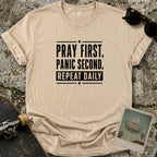 Pray First T-Shirt