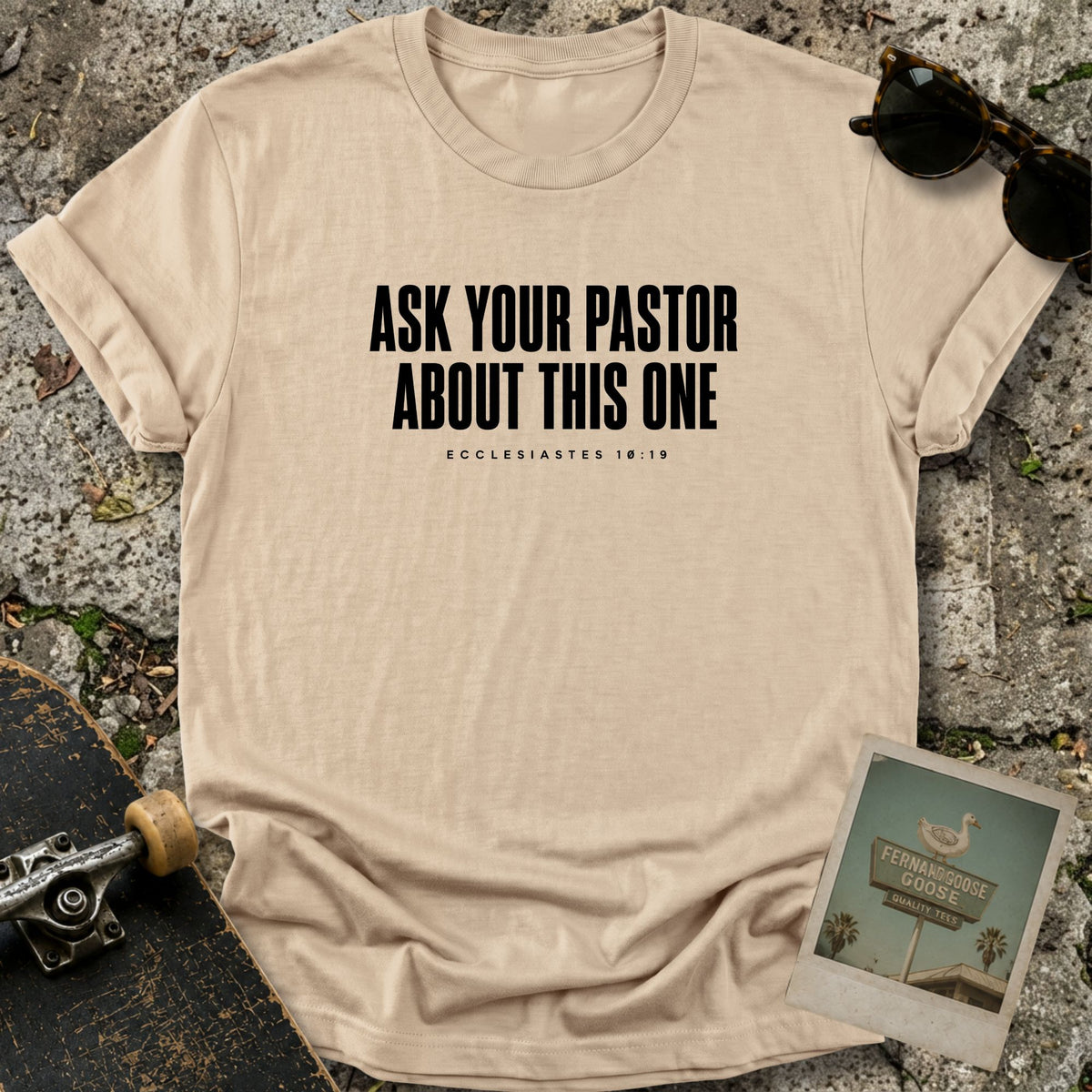 Ask Your Pastor T-Shirt