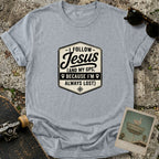 I Follow Jesus T-Shirt